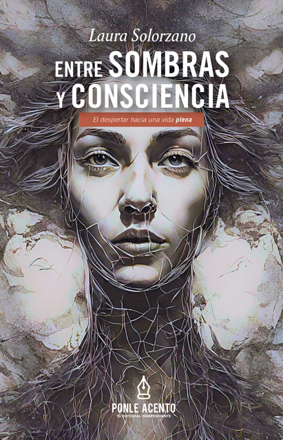 Entre sombras y consciencia, Laura Solorzano