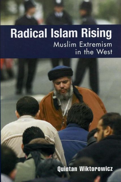 Radical Islam Rising, Quintan Wiktorowicz