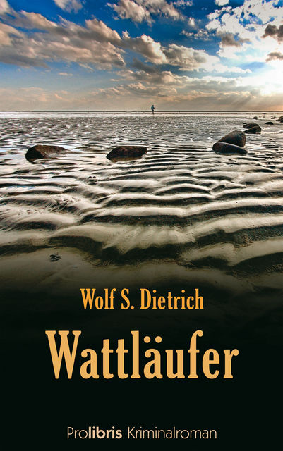 Wattläufer, Wolf S. Dietrich
