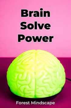 Brain Solve Power, Forest Mindscape