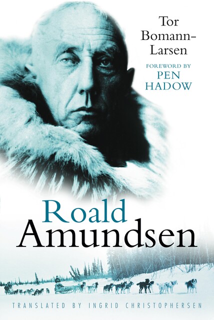 Roald Amundsen, Tor Bomann-Larsen