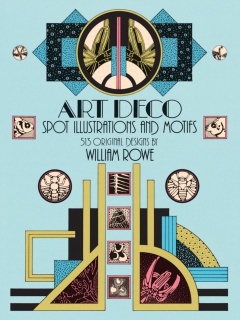 Art Deco Spot Illustrations and Motifs, William Rowe