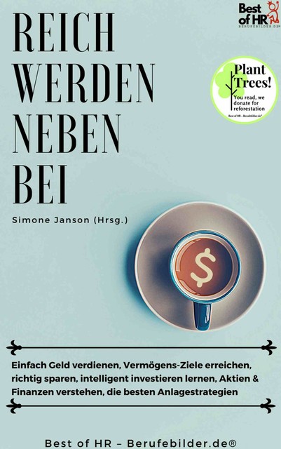 Reich werden nebenbei, Simone Janson