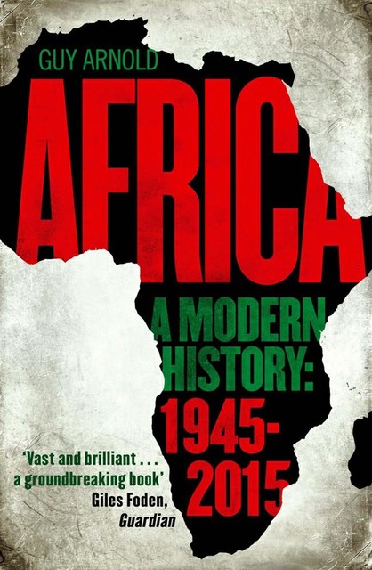 Africa: A Modern History, Guy Arnold