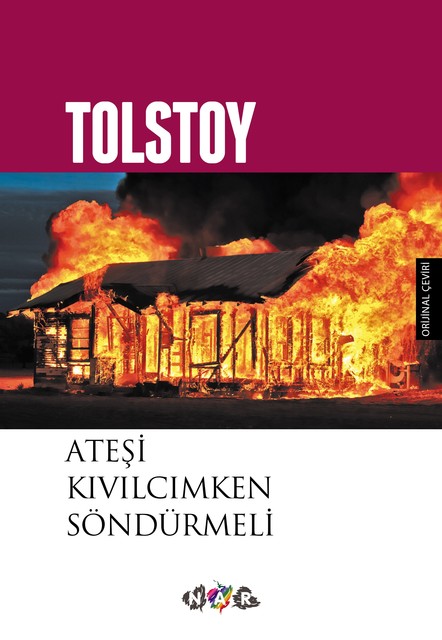 Ateşi Kıvılcımken Söndürmeli, Lev Tolstoy