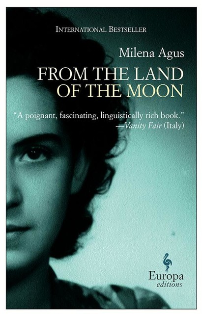 From the Land of the Moon, Milena Agus