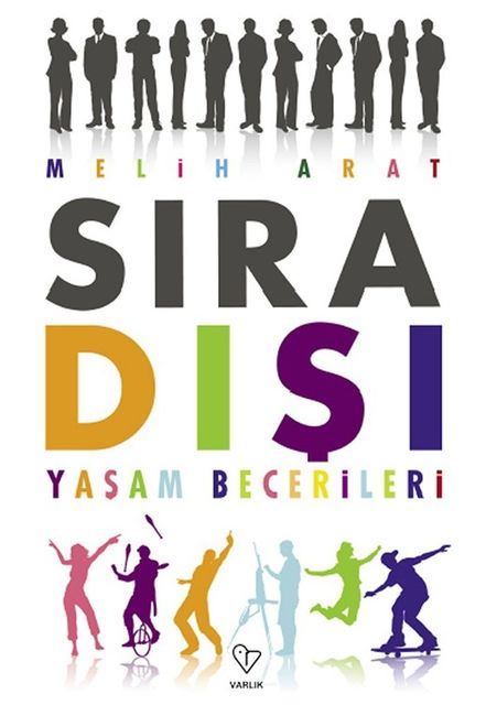 Sıra Dışı Yaşam Becerileri, Melih Arat