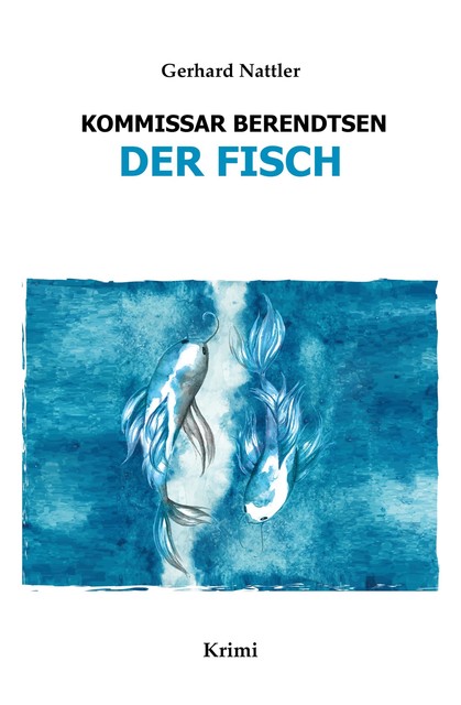 Der Fisch, Gerhard Nattler