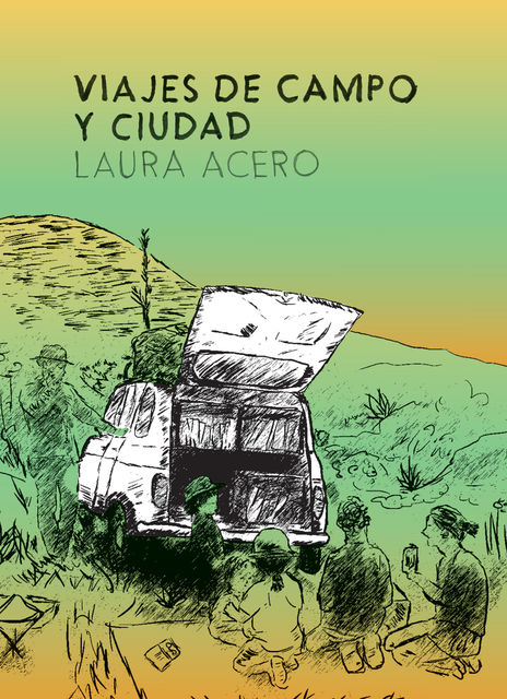 Viajes de campo y ciudad, Laura Acero