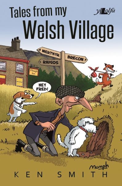 Tales from My Welsh Village, Ken Smith