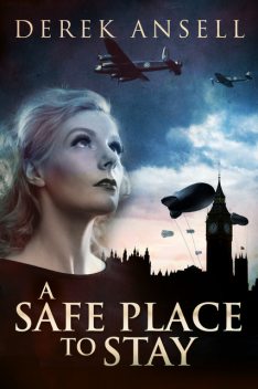 A Safe Place To Stay, Derek Ansell