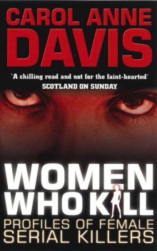 Women Who Kill, Carol Anne Davis