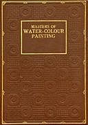 Masters of Water-Colour Painting, Herbert Minton Cundall