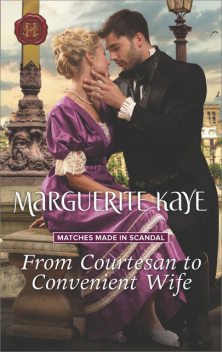 From Courtesan To Convenient Wife, Marguerite Kaye