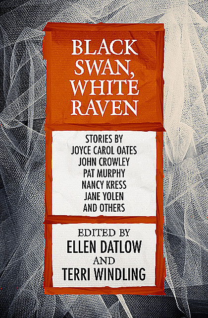 Black Swan, White Raven, Edited by Ellen Datlow, Terri Windling