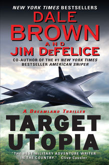 Target Utopia: A Dreamland Thriller, Dale Brown, Jim DeFelice