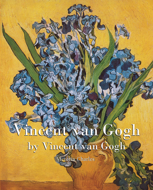 Vincent van Gogh, Victoria Charles, Vincent Van Gogh