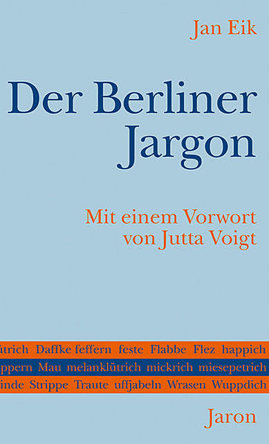 Der Berliner Jargon, Jan Eik