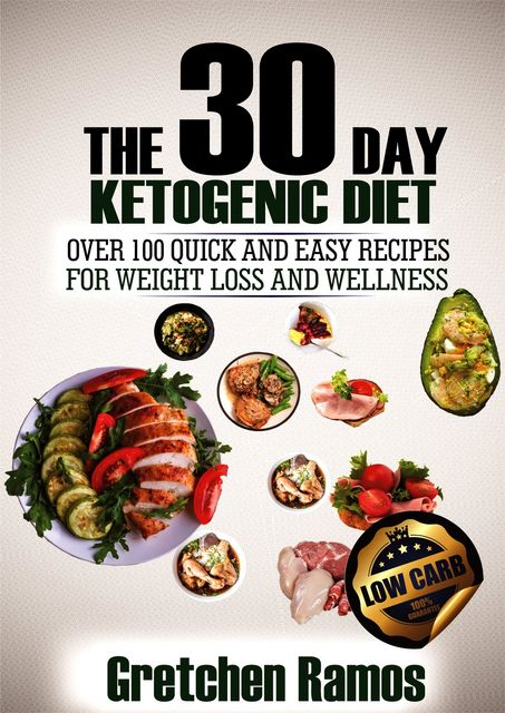 The 30 Day Ketogenic Diet, Gretchen Ramos