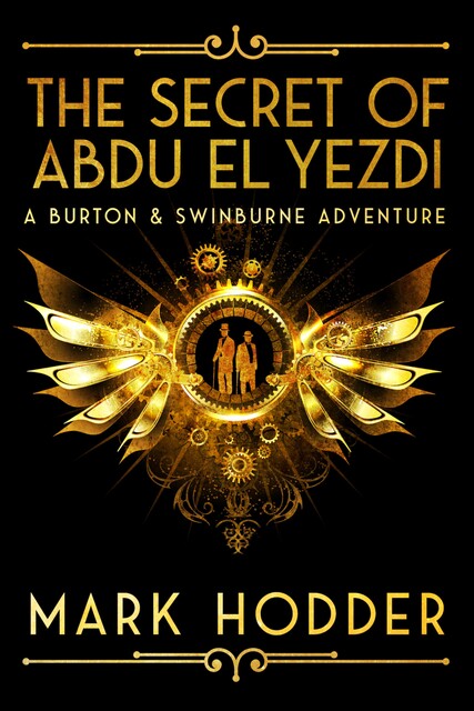 The Secret of Abdu El Yezdi, Mark Hodder