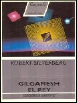 Gilgamesh, El Rey, Robert Silverberg
