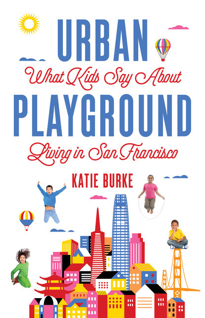 Urban Playground, Katie Burke