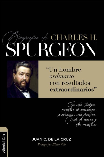 Biografía de Charles Spurgeon, Juan Carlos de la Cruz