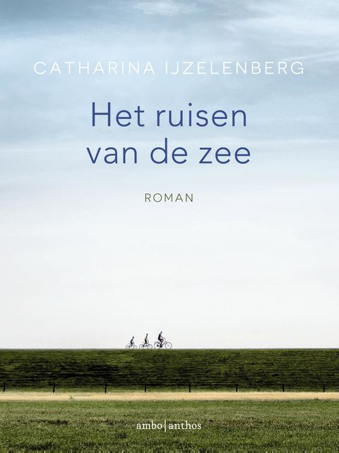 Het ruisen van de zee, Catharina IJzelenberg