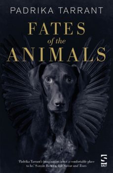 Fates of the Animals, Padrika Tarrant
