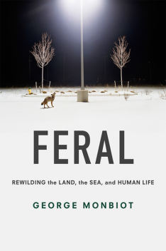 Feral, George Monbiot