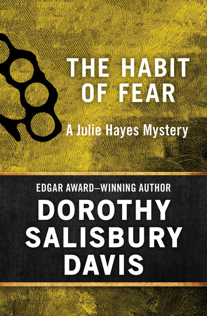 The Habit of Fear, Dorothy Salisbury Davis