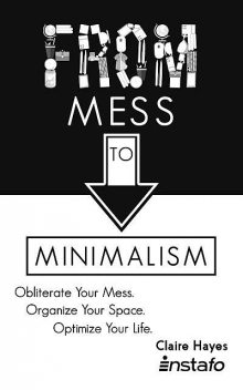 From Mess to Minimalism, Claire Hayes, Instafo