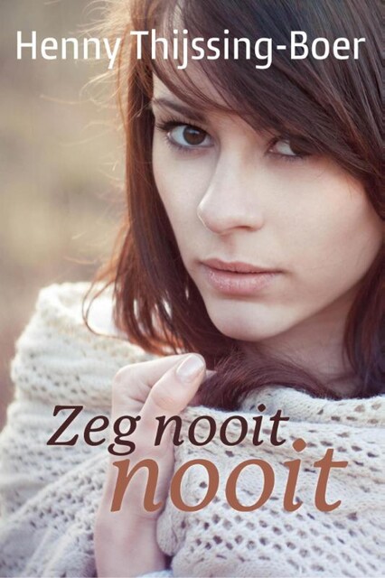 Zeg nooit nooit, Henny Thijssing-Boer