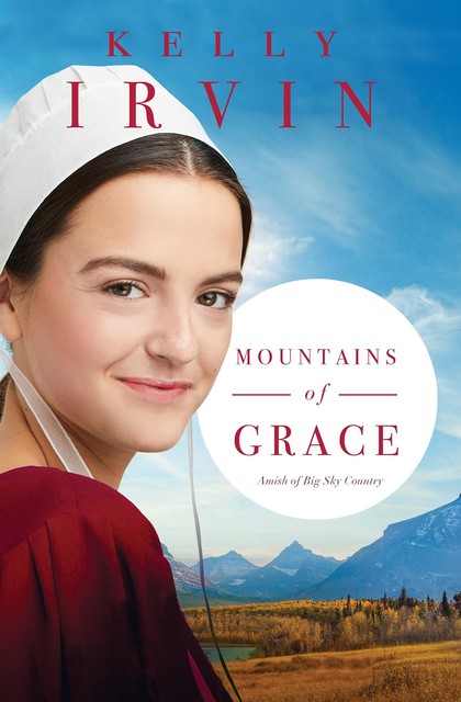 Mountains of Grace, Kelly Irvin