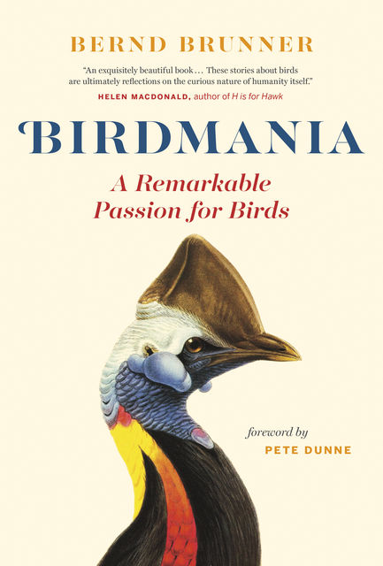 Birdmania, Bernd Brunner