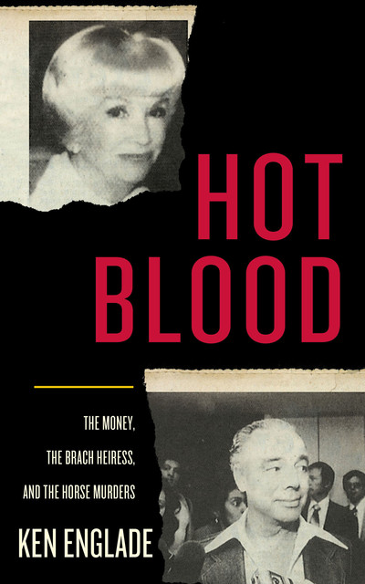 Hot Blood, Ken Englade