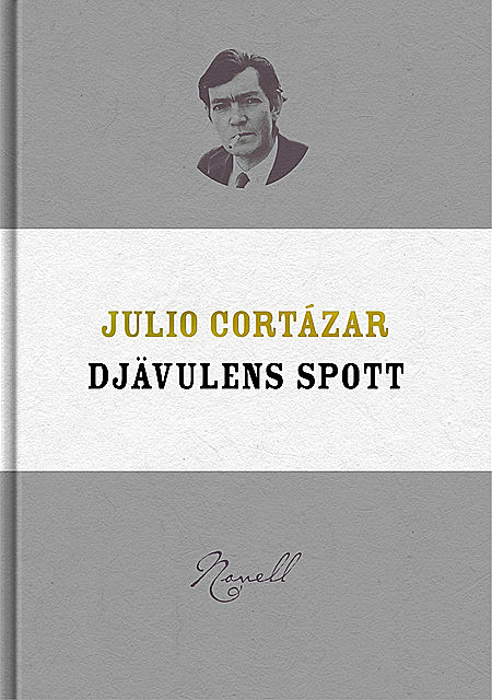 Djävulens spott, Julio Cortázar