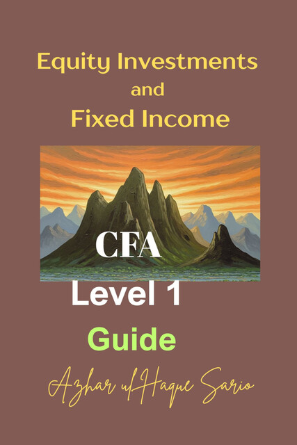 Equity Investments and Fixed Income, Azhar ul Haque Sario