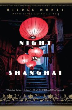 Night in Shanghai, Nicole Mones