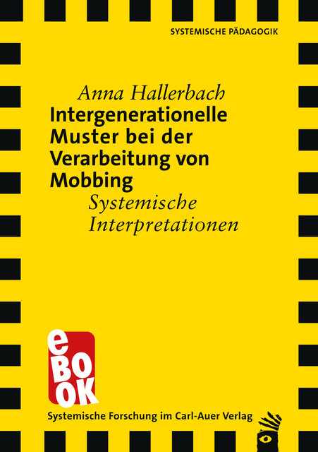 Intergenerationelle Muster bei der Verarbeitung von Mobbing, Anna Hallerbach