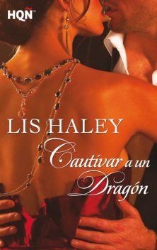 Cautivar a un dragón, Lis Haley