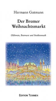 Der Bremer Weihnachtsmarkt, Hermann Gutmann