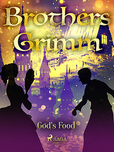God's Food, Brothers Grimm