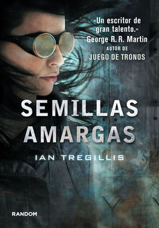 Semillas Amargas, Ian Tregillis