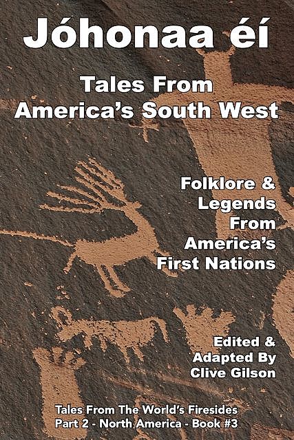 Jóhonaaʼéí -Tales From America's South West, Clive Gilson