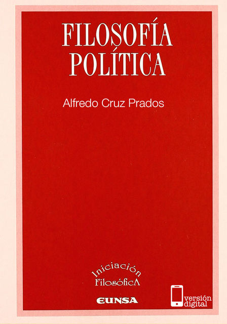 Filosofía política, Alfredo Cruz Prados