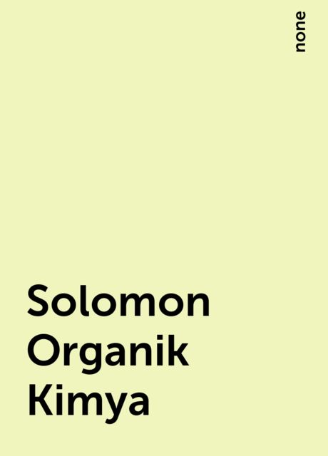 Solomon Organik Kimya, none