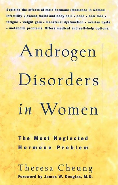 Androgen Disorders in Women, Theresa Cheung
