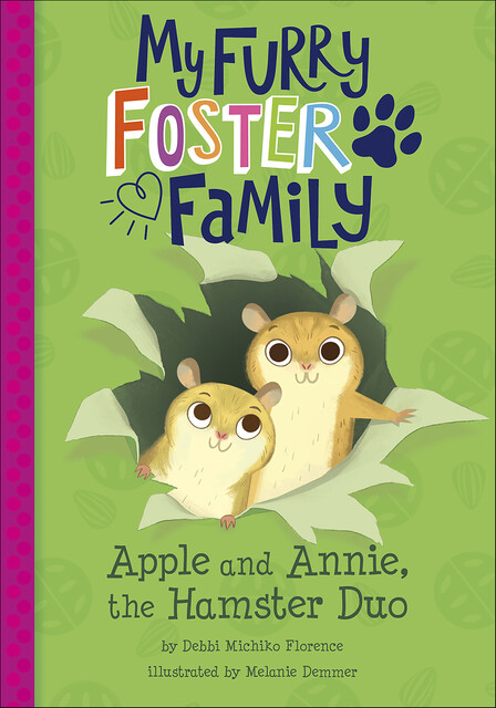 Apple and Annie, the Hamster Duo, Debbi Michiko Florence