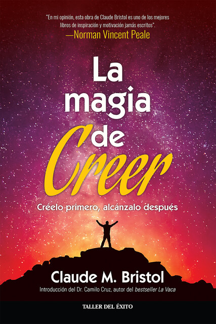 La magia de creer, Claude M. Bristol